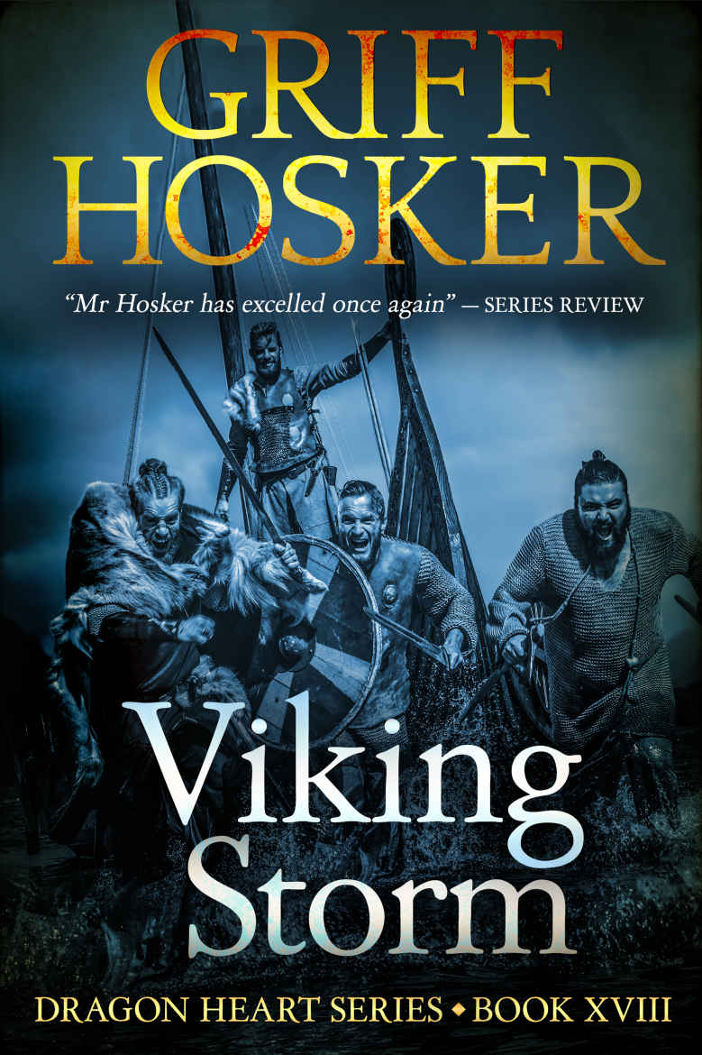 Viking Storm Dragonheart Book 18 Griff Hosker