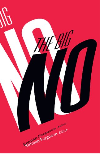 The Big No Kennan Ferguson Editor