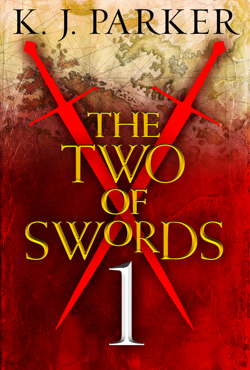 The Two Of Swords Part 1 K J Parker