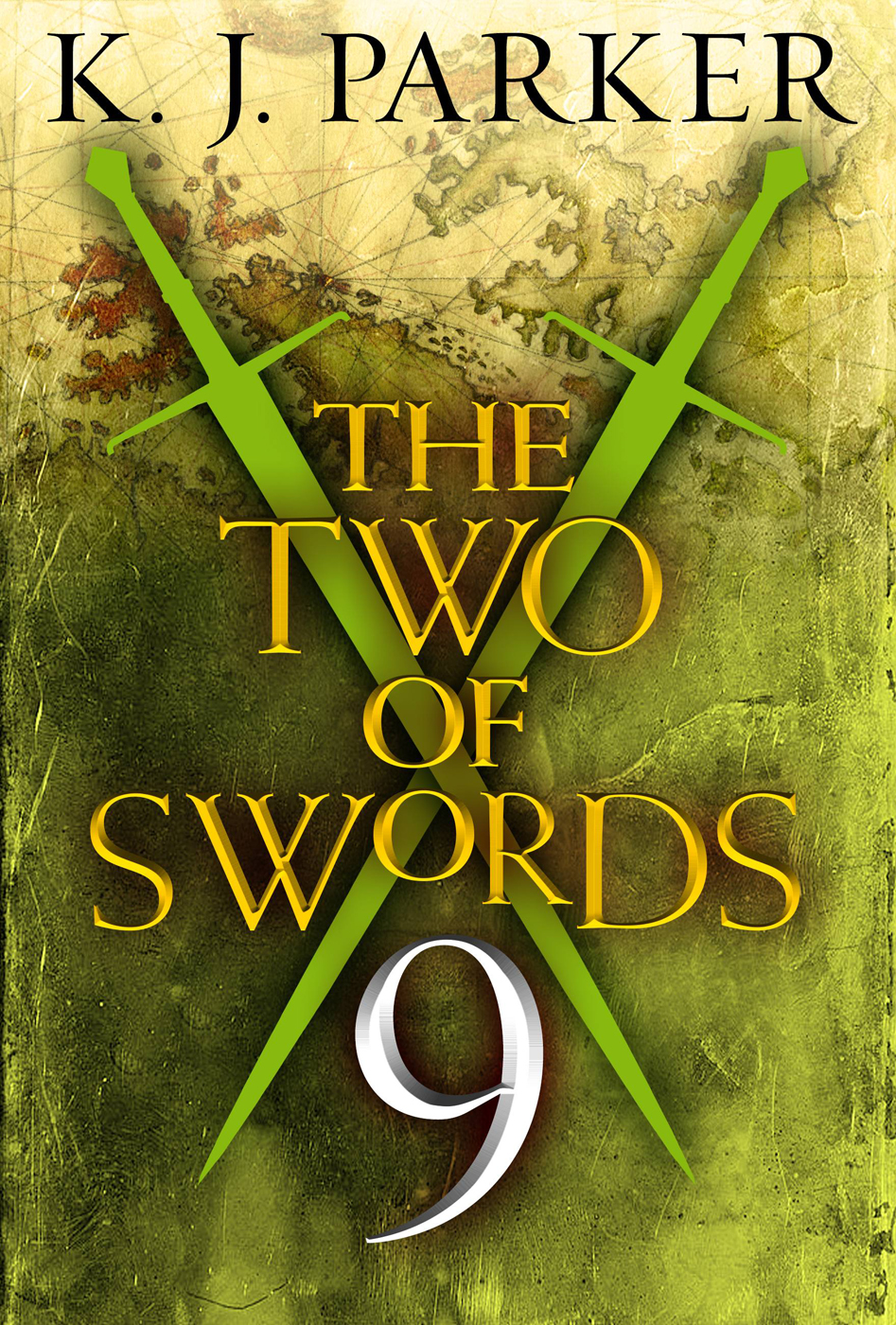 The Two Of Swords Part 9 K J Parker