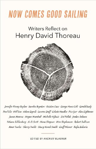 Now Comes Good Sailing Writers Reflect On Henry David Thoreau Andrew Blauner Editor