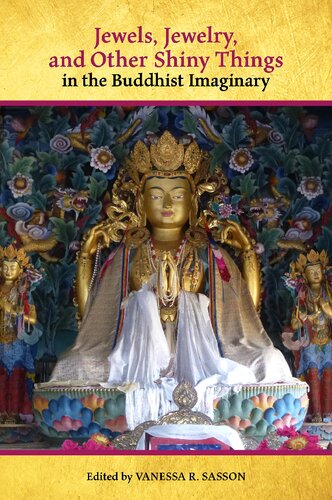 Jewels Jewelry And Other Shiny Things In The Buddhist Imaginary Vanessa R Sasson