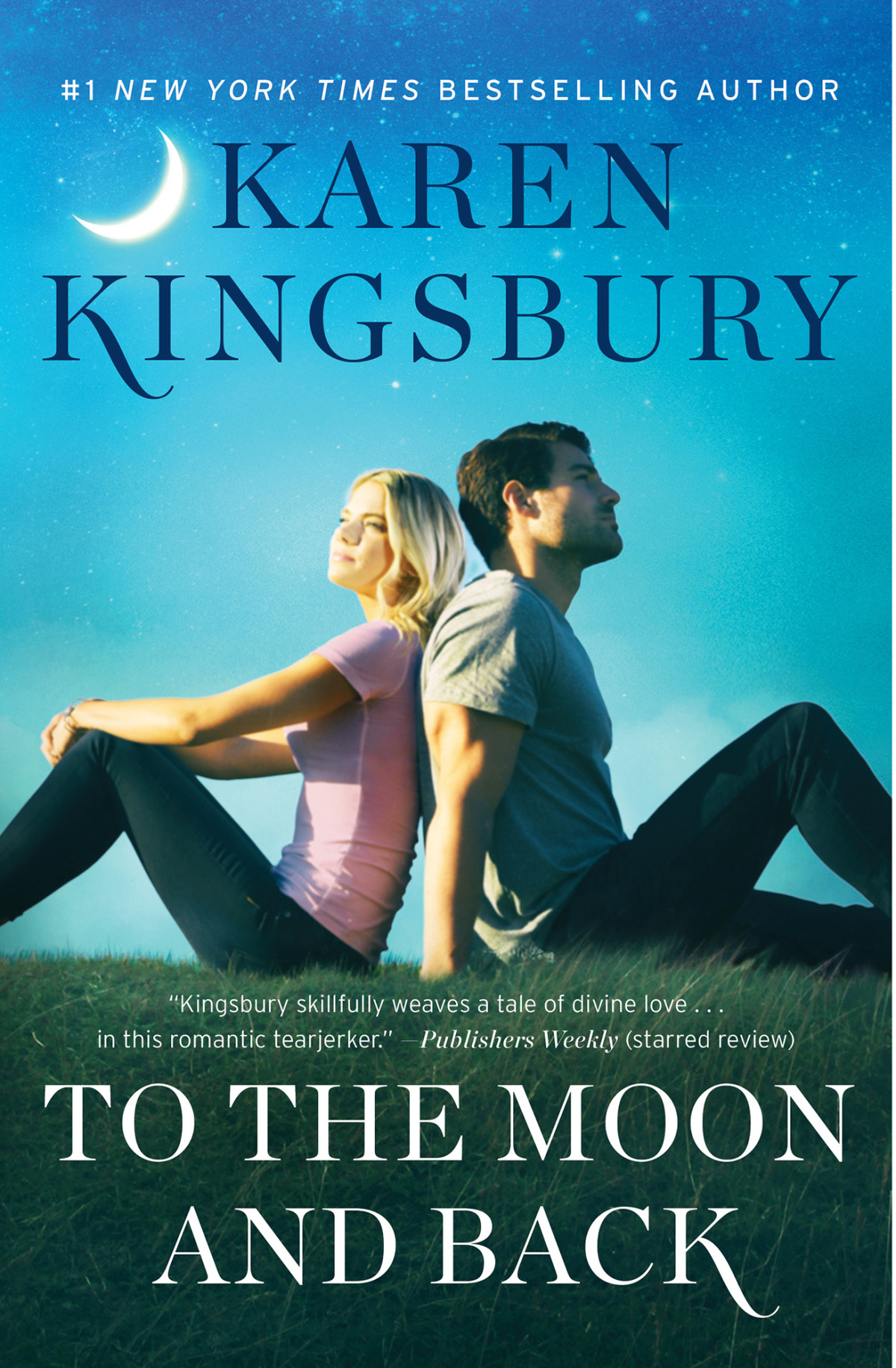 To The Moon And Back Karen Kingsbury