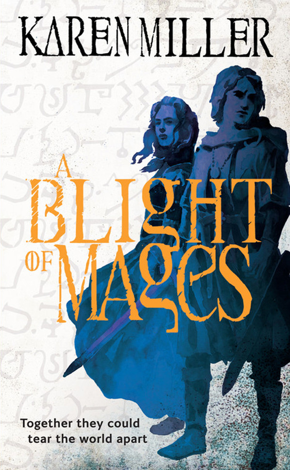 A Blight Of Mages Karen Miller