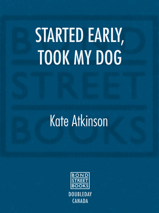 Started Early Took My Dog Kate Atkinson