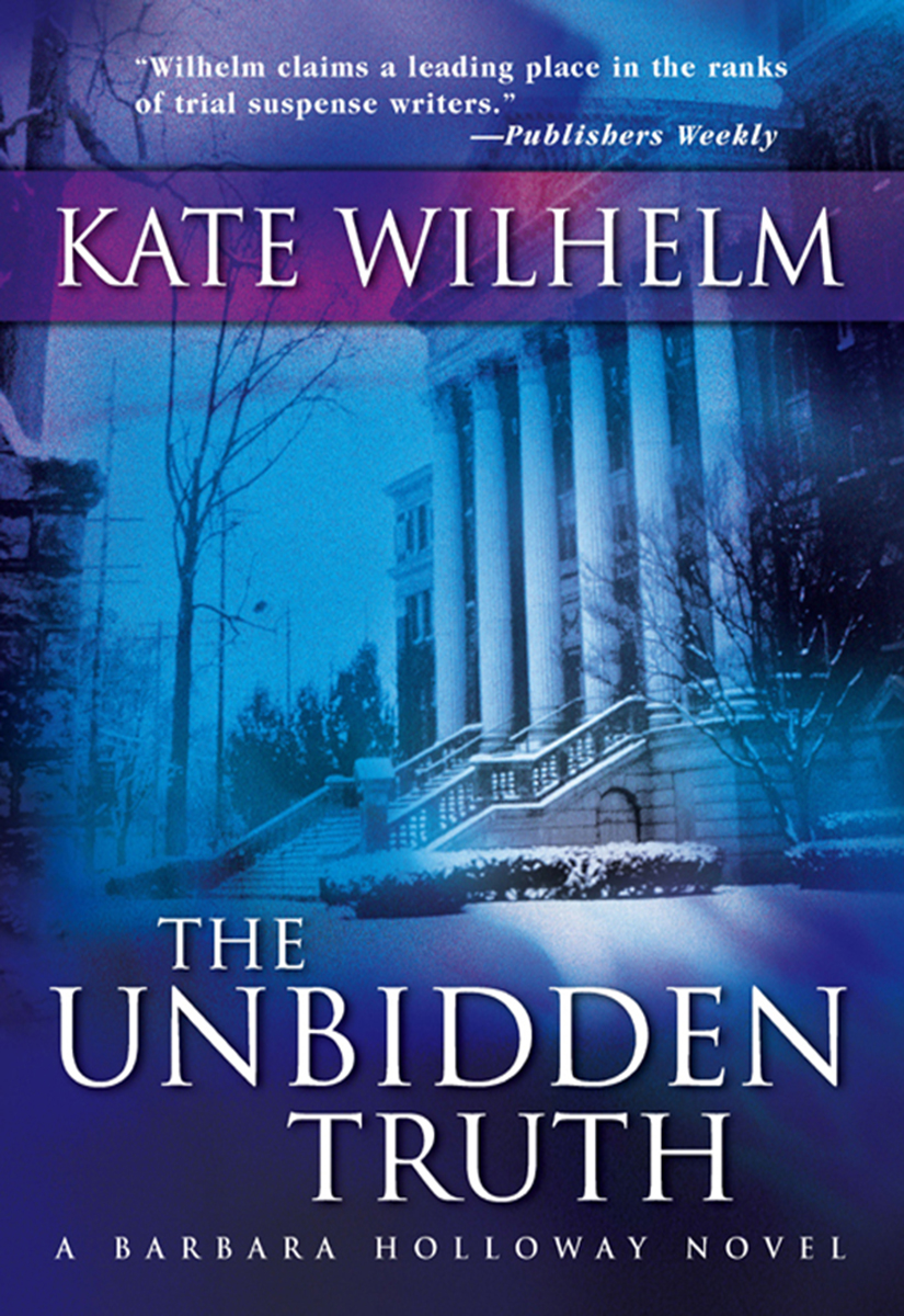 The Unbidden Truth Kate Wilhelm