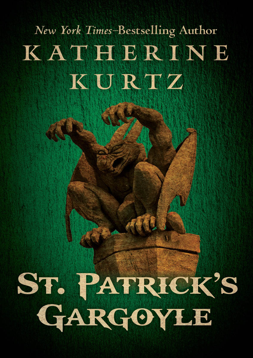 St Patricks Gargoyle Katherine Kurtz