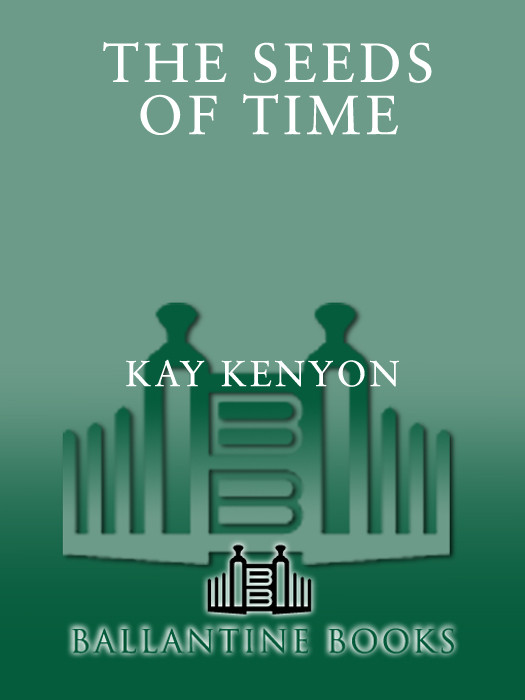 The Seeds Of Time Kay Kenyon