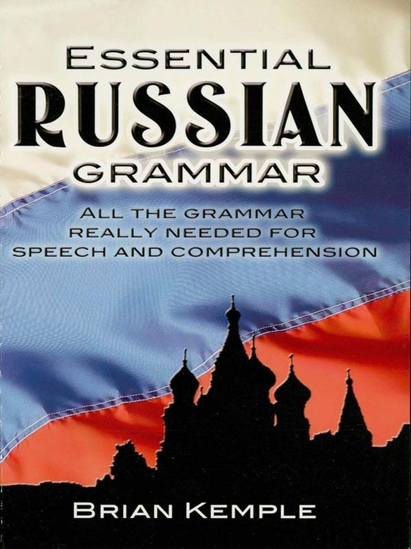 Essential Russian Grammar Brian Kemple