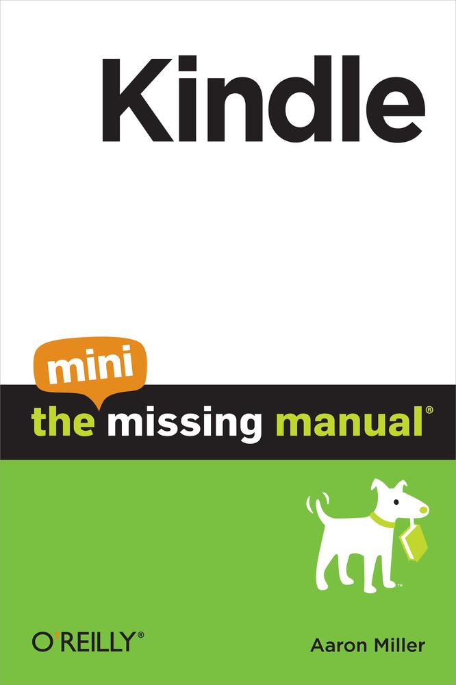 Kindle The Mini Missing Manual Aaron Miller