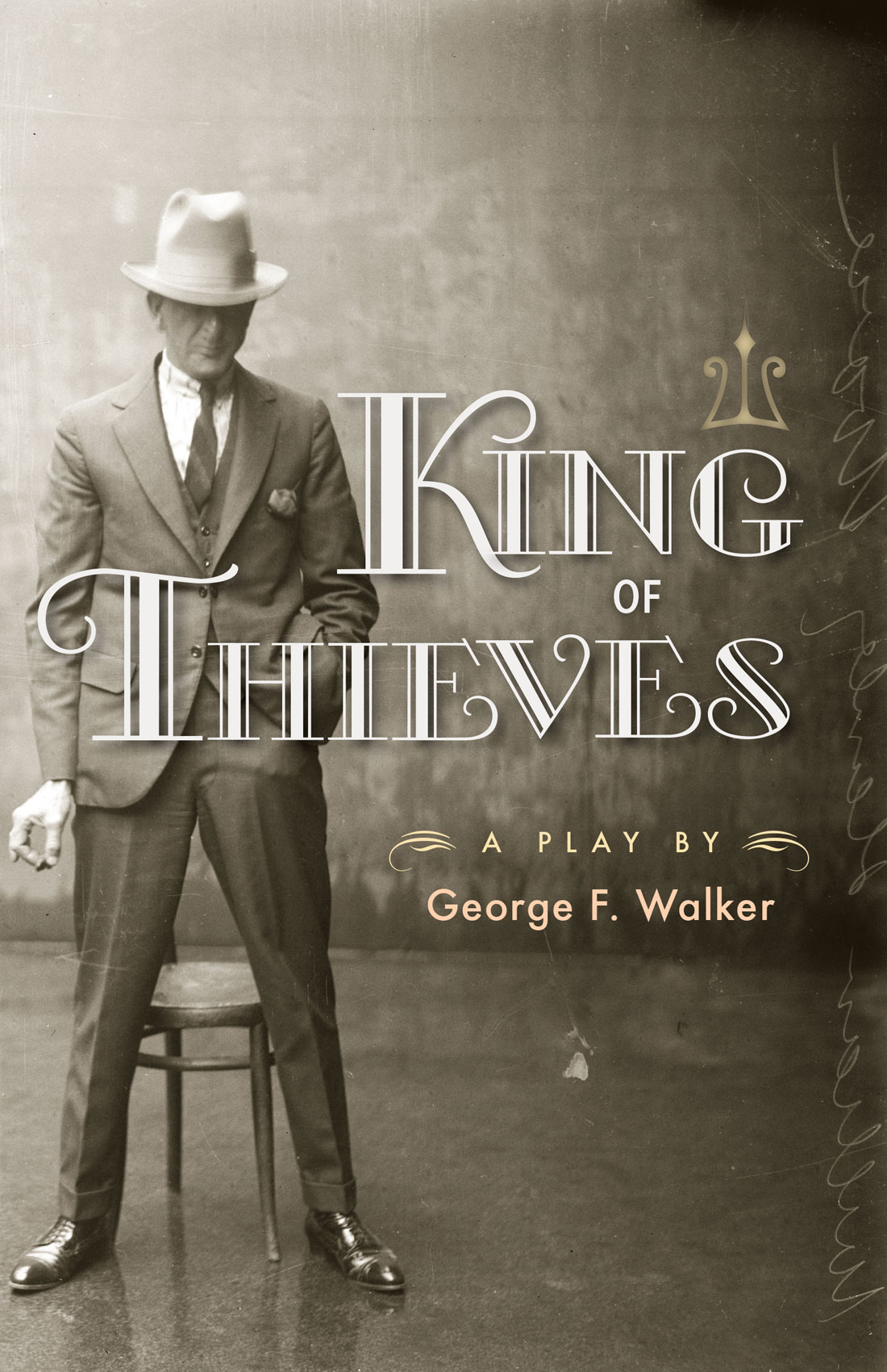 King Of Thieves George F Walker