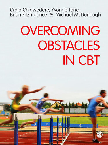 Overcoming Obstacles In Cbt 1st Edition Craig Chigwedere Yvonne Tone Brian Fitzmaurice Michael Mcdonough