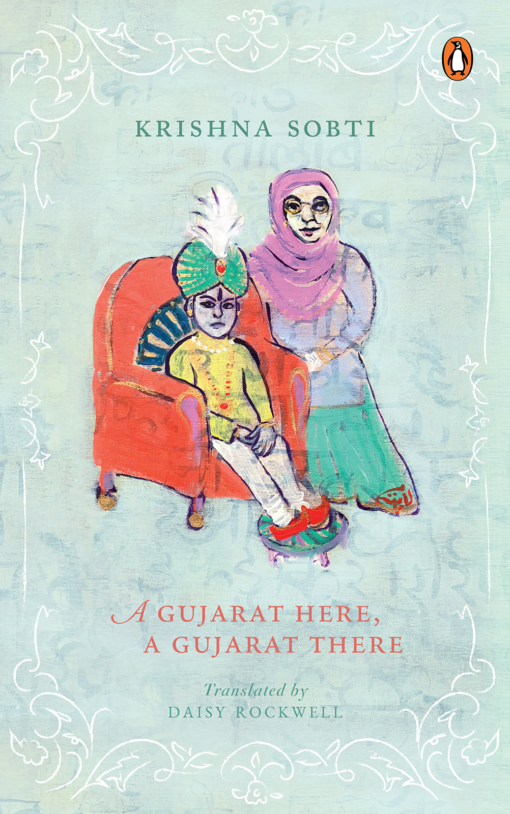 A Gujarat Here A Gujarat There Krishna Sobti Daisy Rockwell Translation