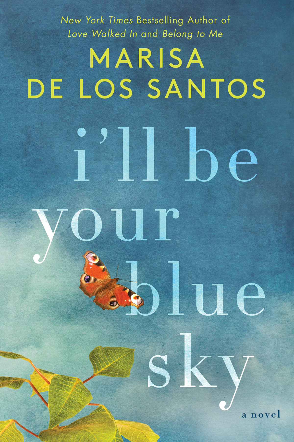 Ill Be Your Blue Sky Marisa De Los Santos