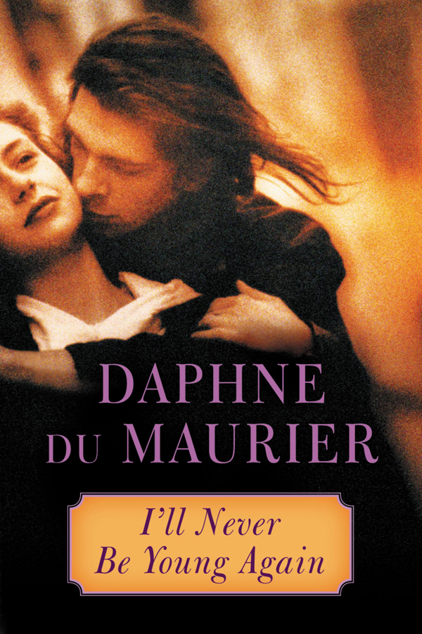 Ill Never Be Young Again Daphne Du Maurier
