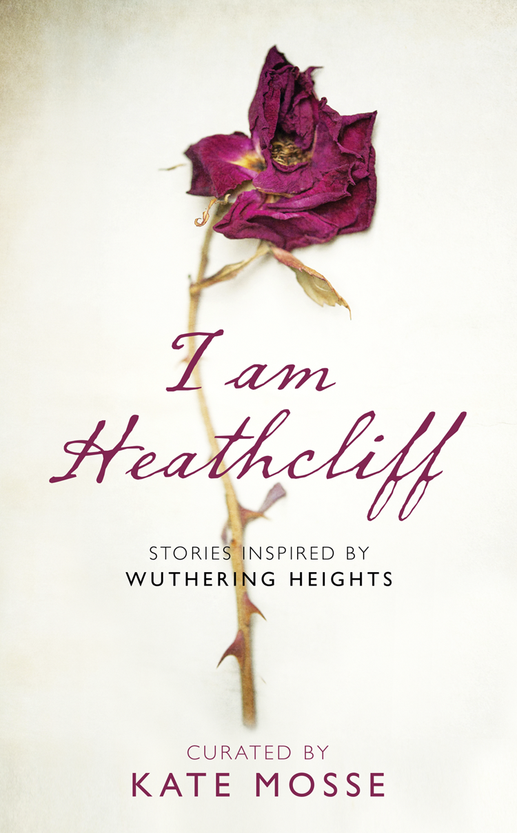 I Am Heathcliff Kate Mosse