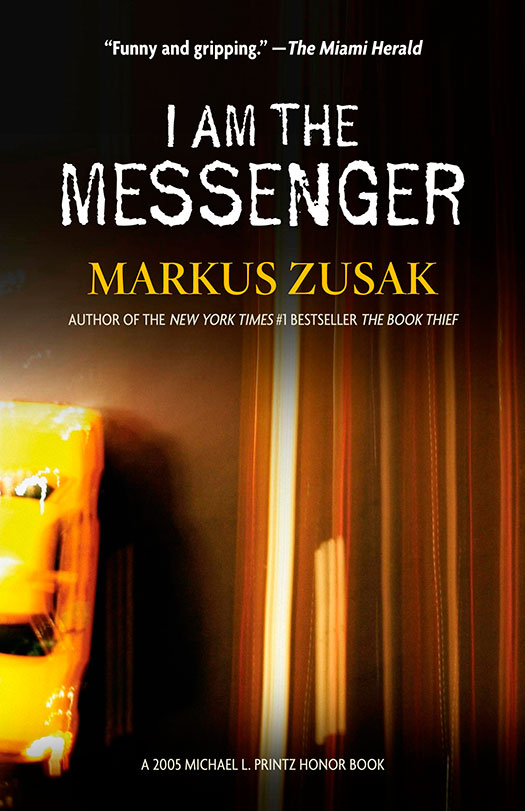 I Am The Messenger Markus Zusak