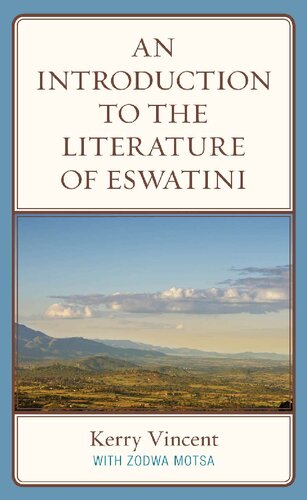 An Introduction To The Literature Of Eswatini Kerry Vincent Zodwa Motsa