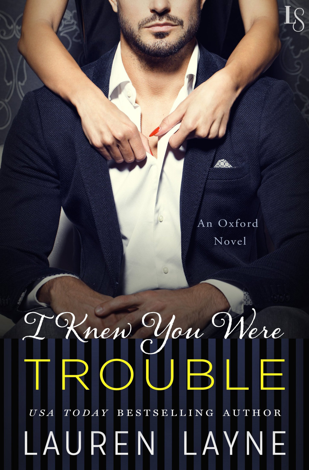I Knew You Were Trouble Lauren Layne