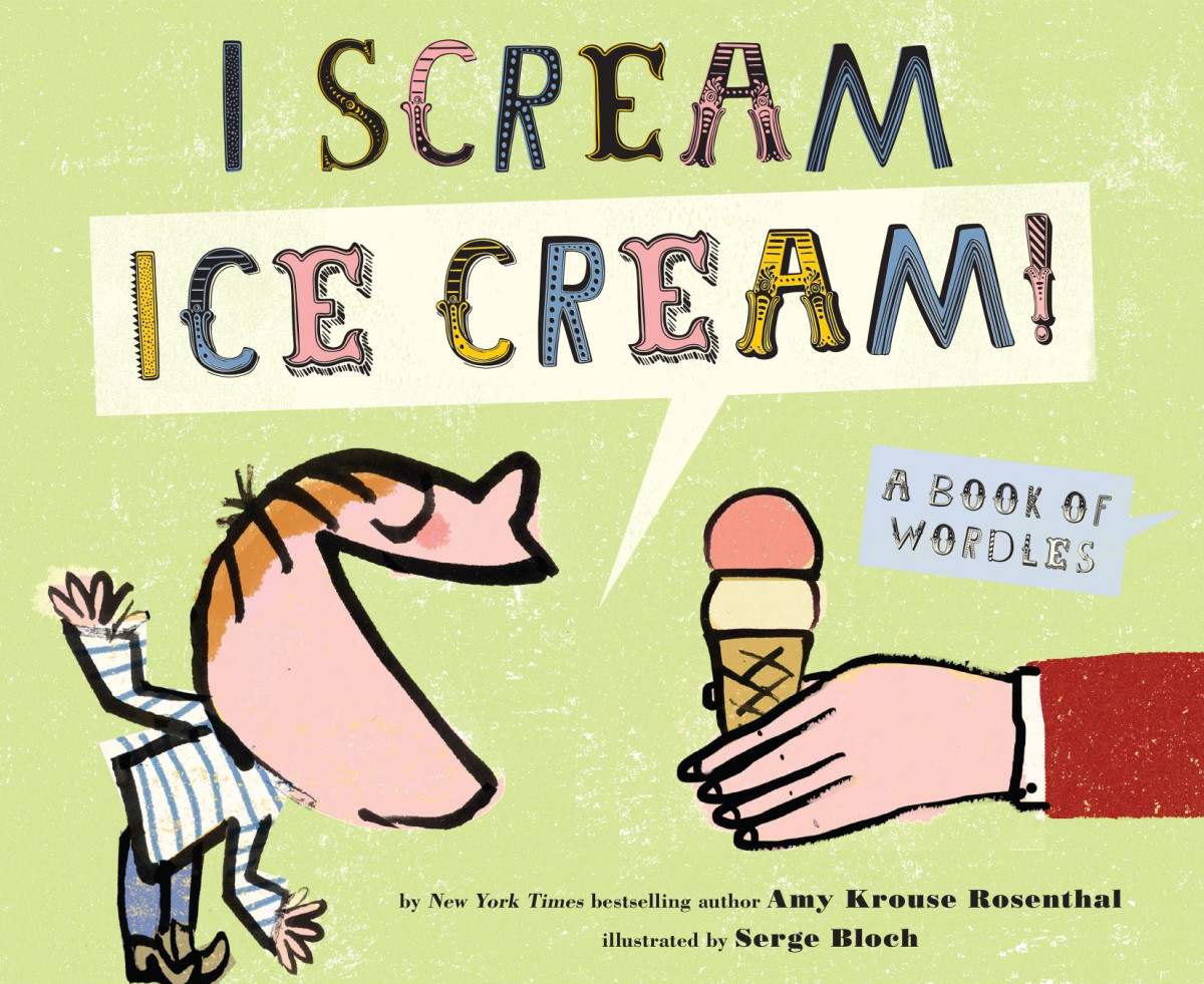 I Scream Ice Cream Amy Krouse Rosenthal