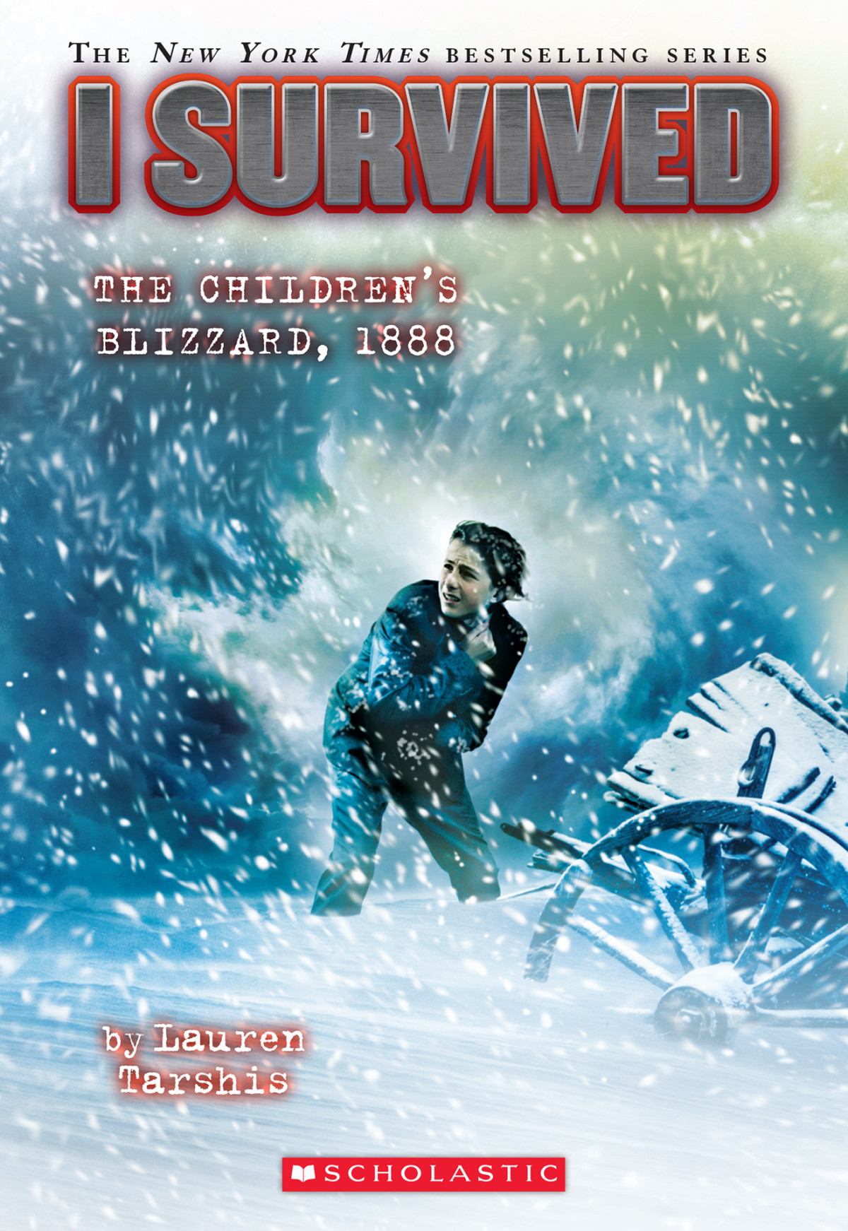 I Survived The Childrens Blizzard 1888 Lauren Tarshis