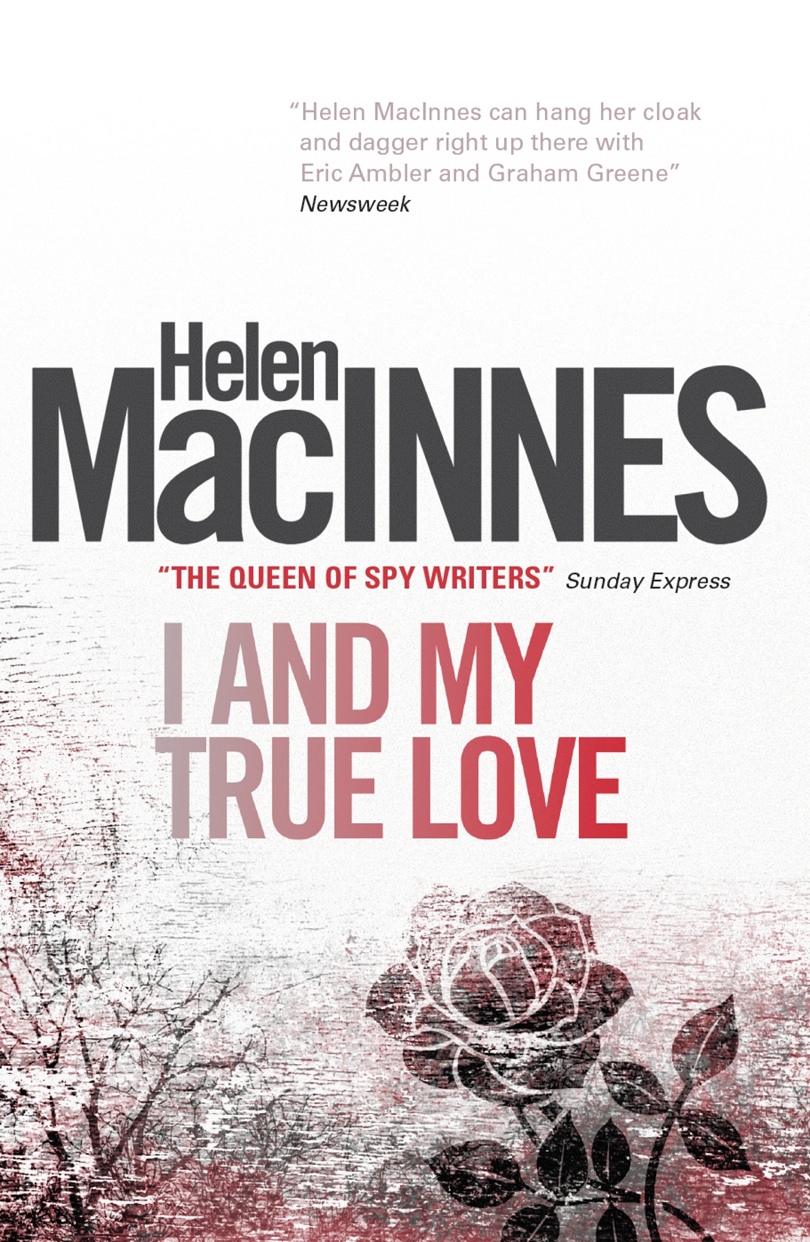 I And My True Love Helen Macinnes