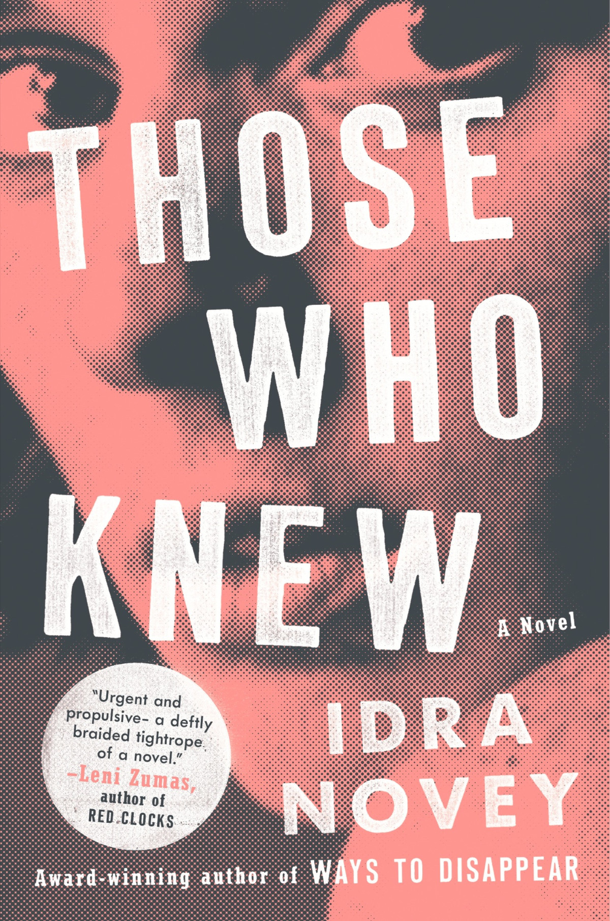 Those Who Knew A Novel Idra Novey