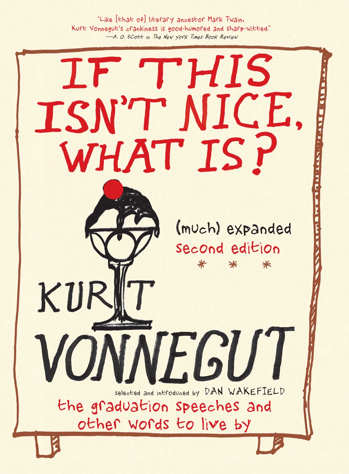 If This Isnt Nice What Is Much Expanded Kurt Vonnegut