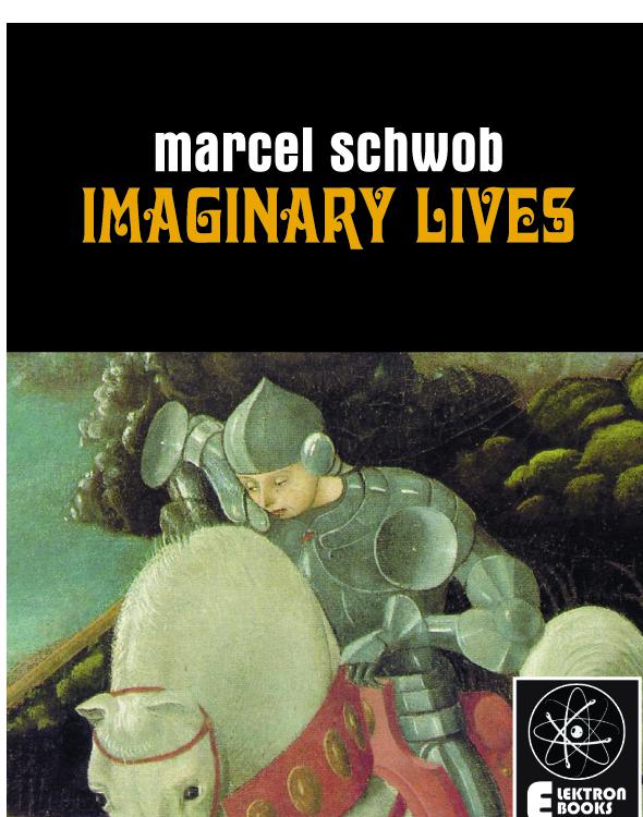 Imaginary Lives Marcel Schwob
