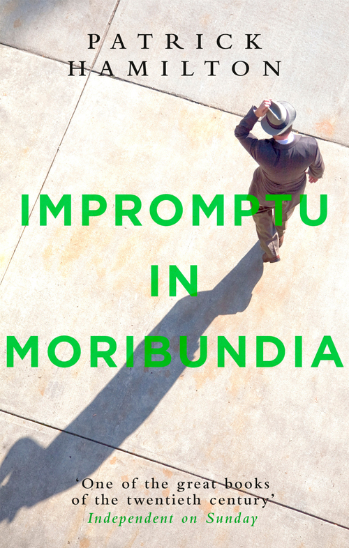 Impromptu In Moribundia Hamilton Patrick