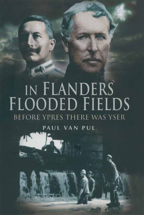 In Flanders Flooded Fields Before Ypres There Was Yser Paul Van Pul