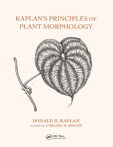 Kaplans Principles Of Plant Morphology Donald Kaplan Chelsea D Specht