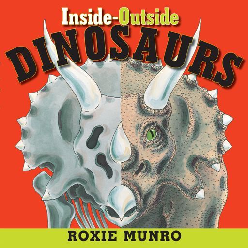 Insideoutside Dinosaurs Roxie Munro