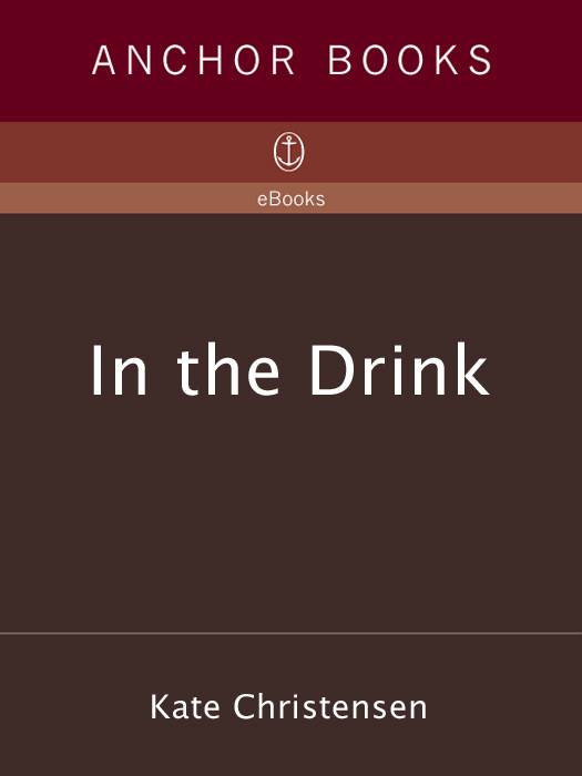 In The Drink Kate Christensen