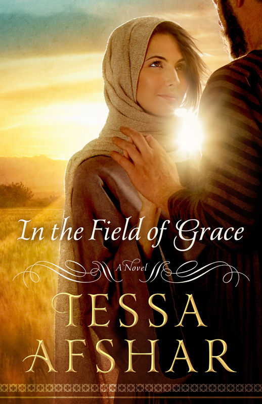 In The Field Of Grace Tessa Afshar
