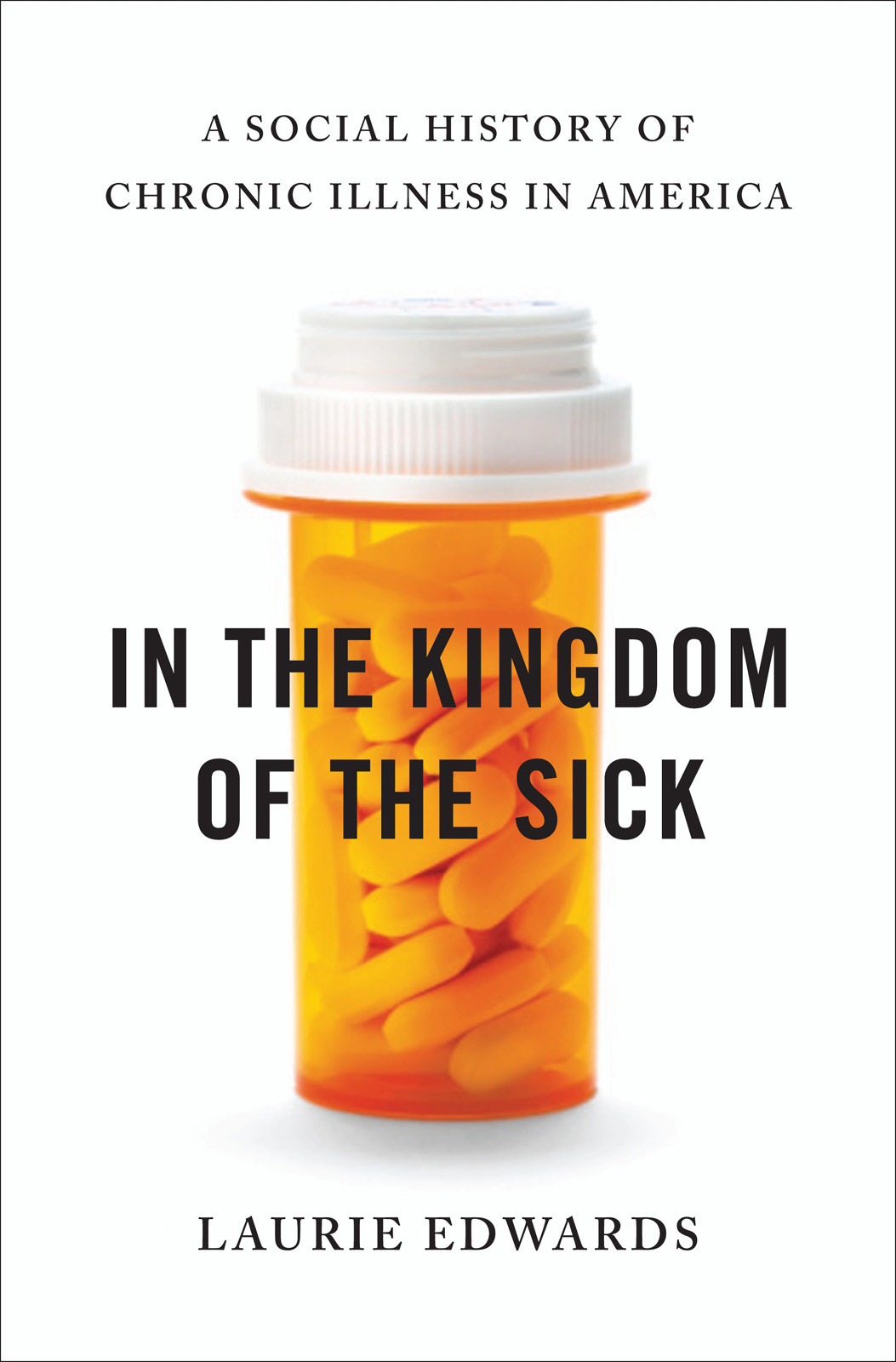 In The Kingdom Of The Sick Laurie Edwards