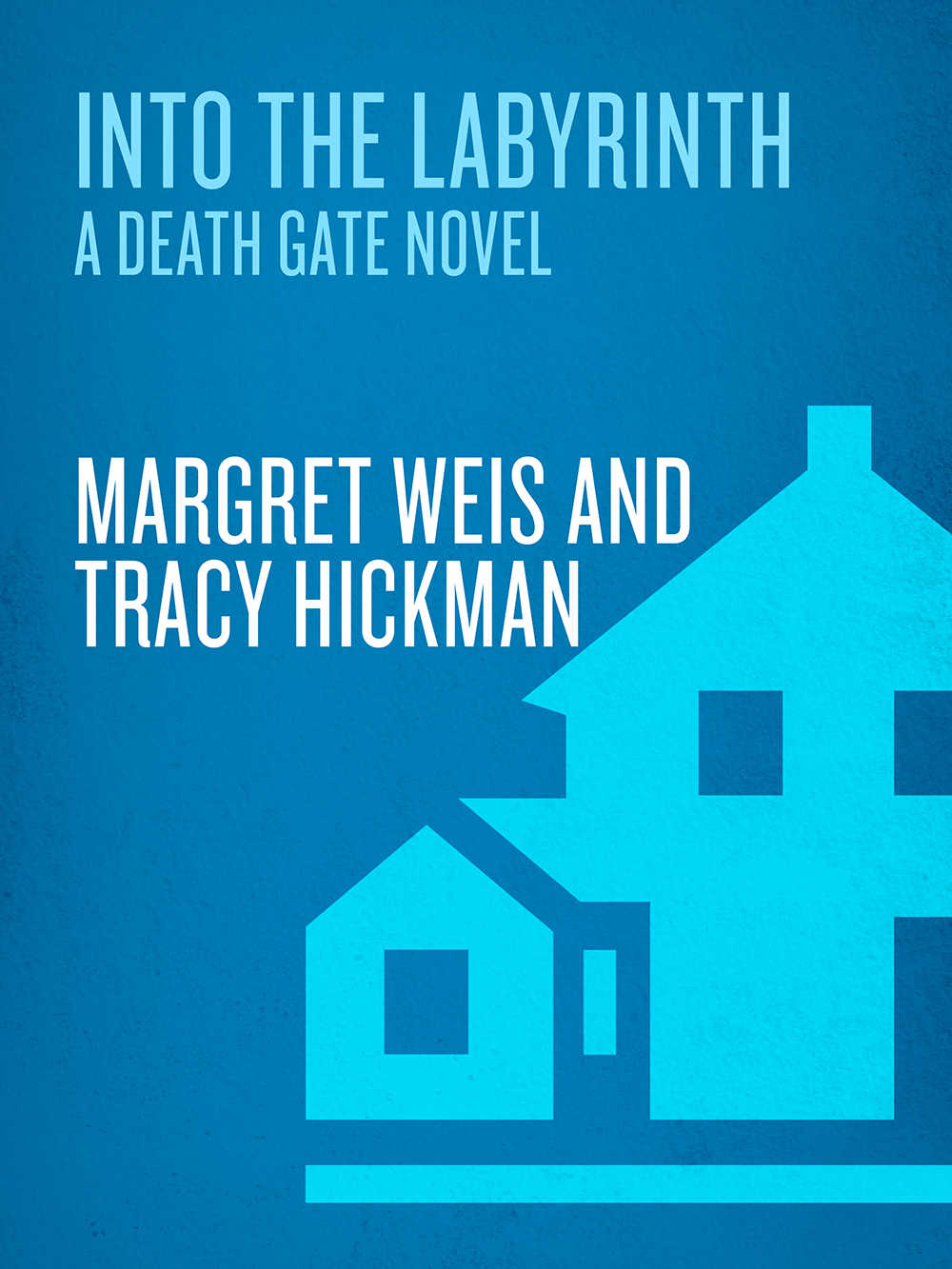 Into The Labyrinth The Death Gate Cycle Book 6 Margaret Weis Tracy Hickman