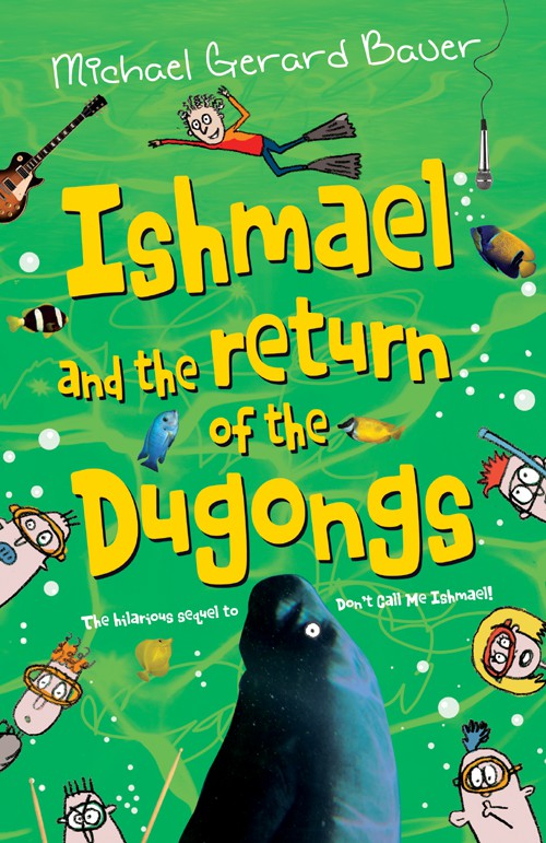 Ishmael And The Return Of The Dungongs Michael Gerard Bauer