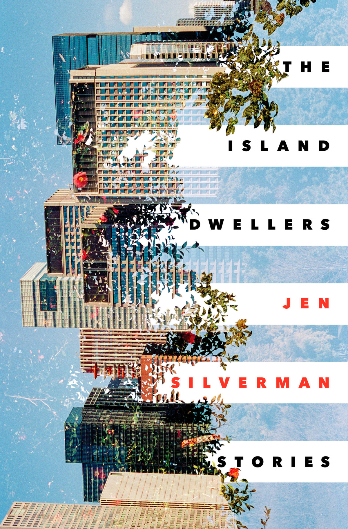 The Island Dwellers Jen Silverman