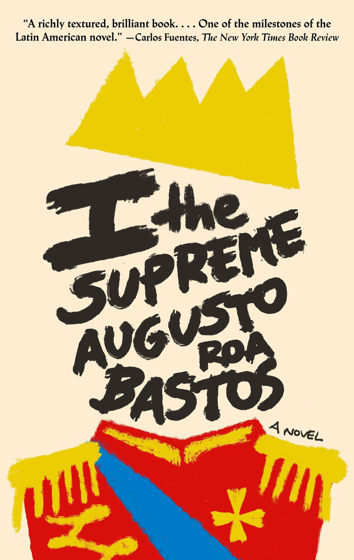 I The Supreme Augusto Roa Bastos