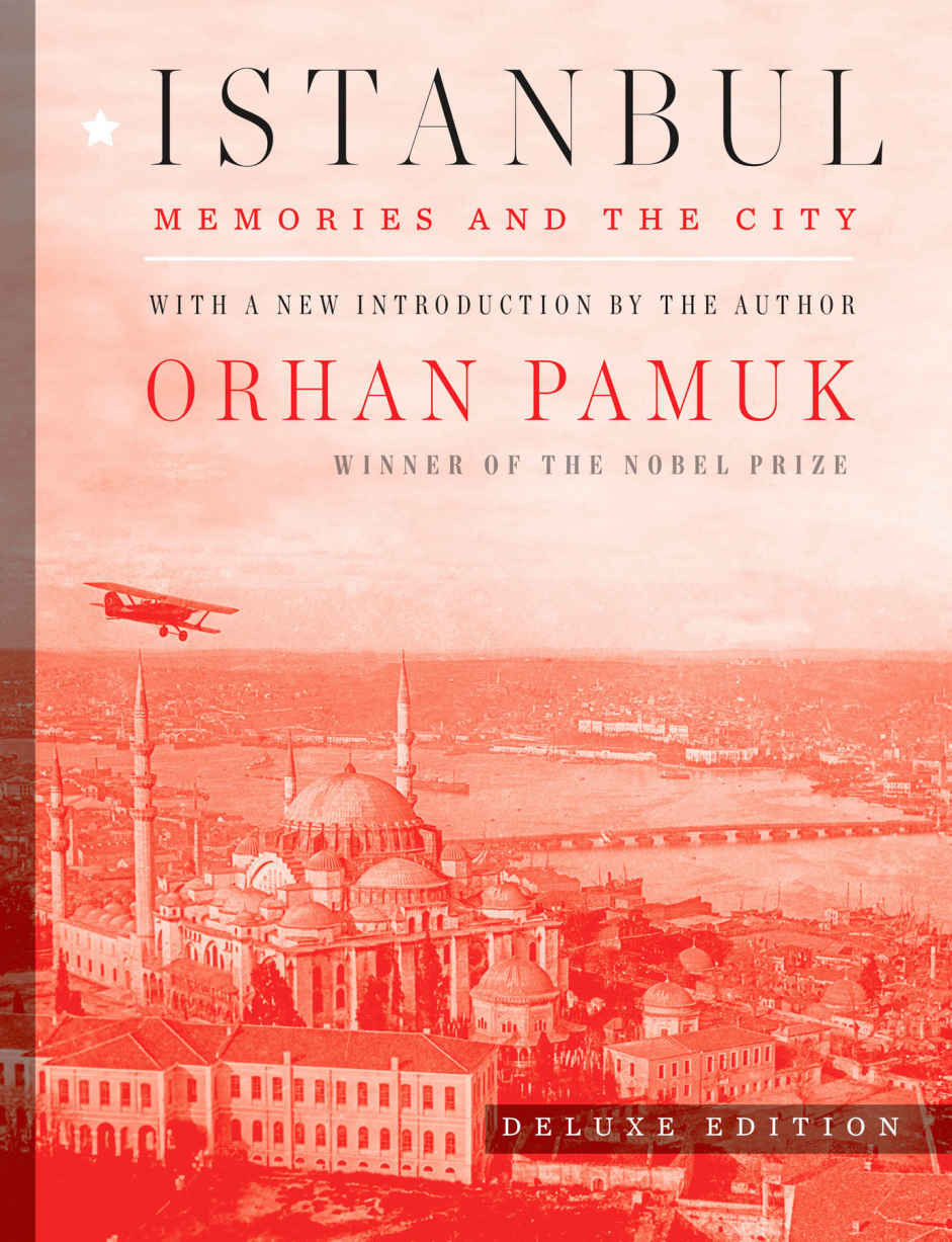 Istanbul Deluxe Edition Memories And The City Orhan Pamuk