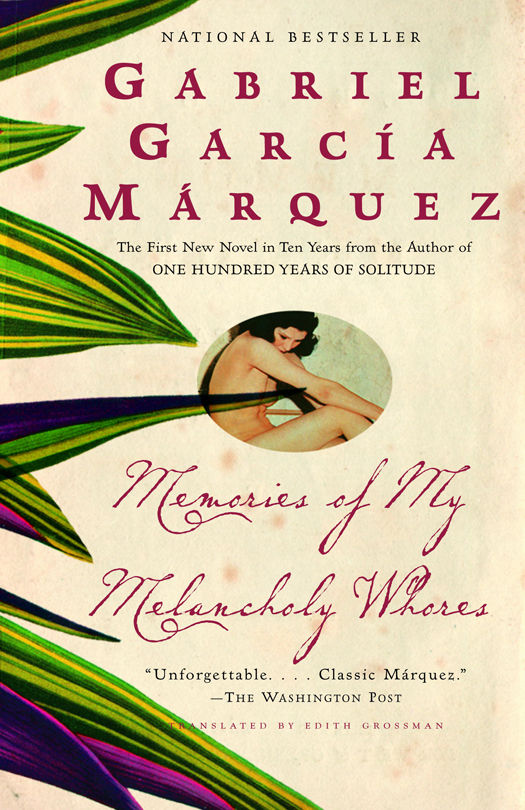 Memories Of My Melancholy Whores Vintage International Gabriel Garca Mrquez