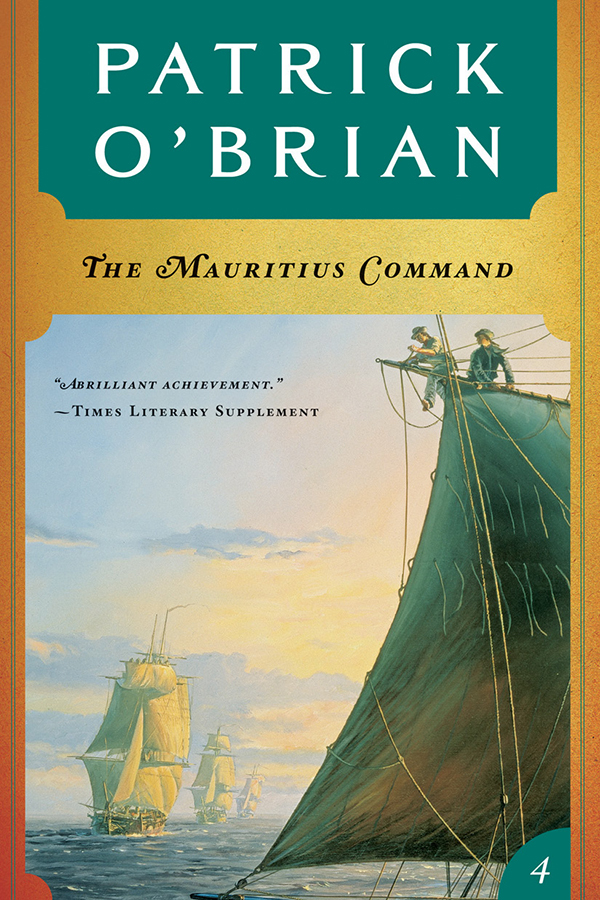 The Mauritius Command Volume Book 4 Aubreymaturin Novels Patrick Obrian