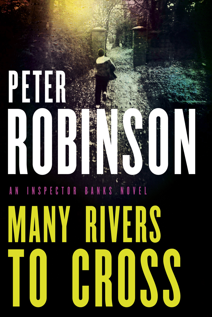 Dci Banks 26 Many Rivers To Cross Peter Robinson