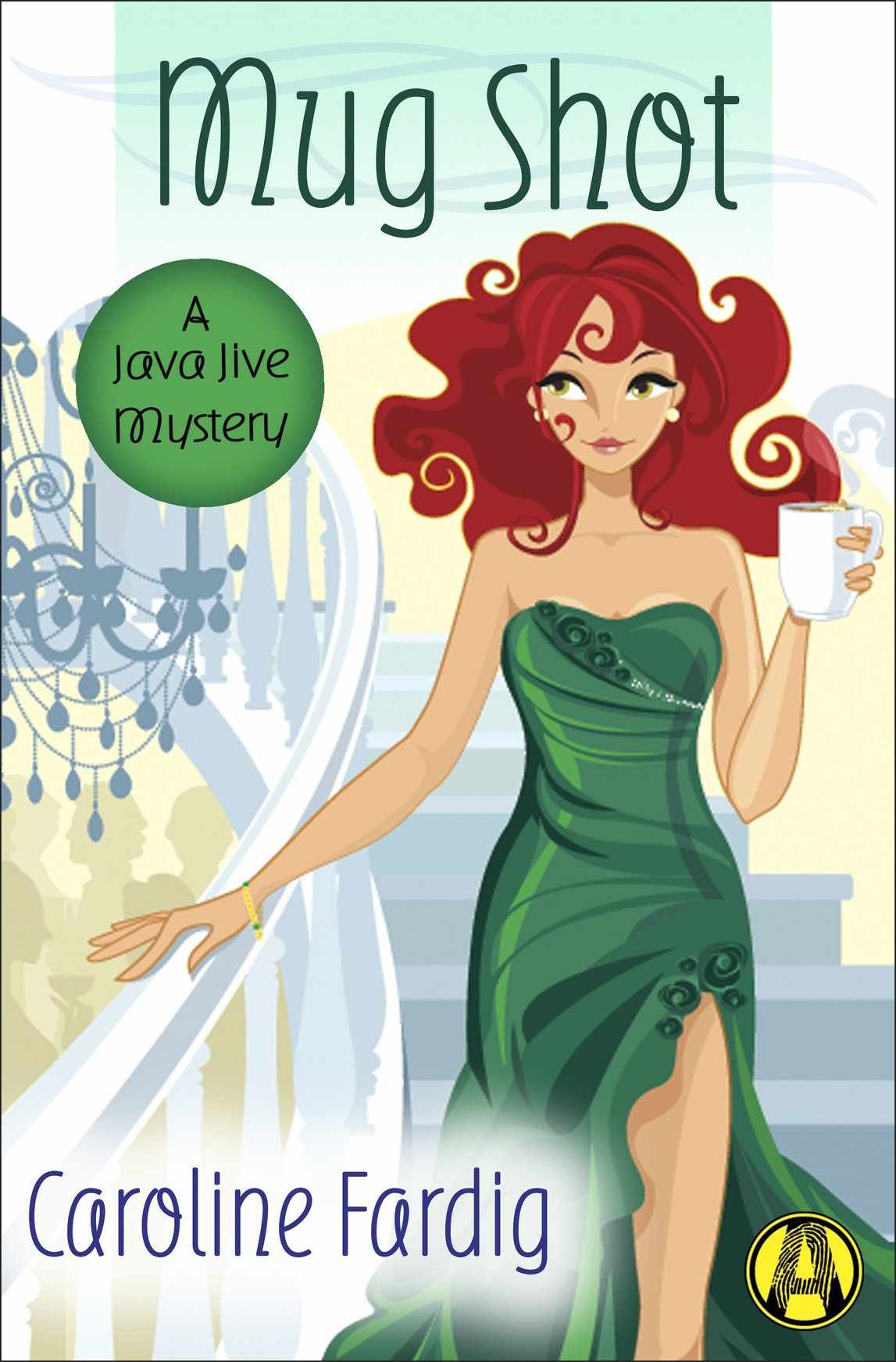 Mug Shot A Java Jive Mystery Caroline Fardig