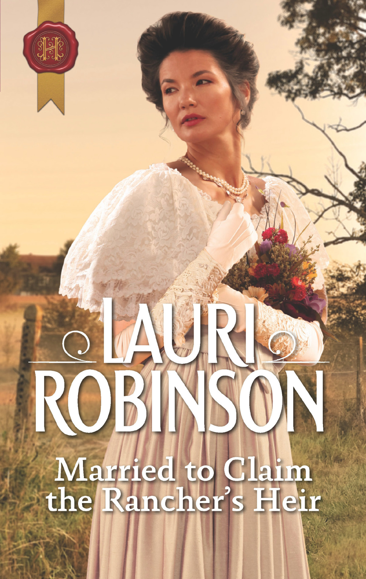 Married To Claim The Ranchers Heir Lauri Robinson