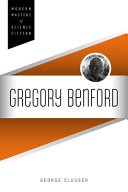 Gregory Benford Modern Masters Of Science Fiction George Slusser