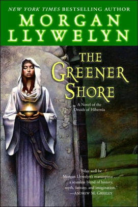 The Greener Shore Morgan Llywelyn