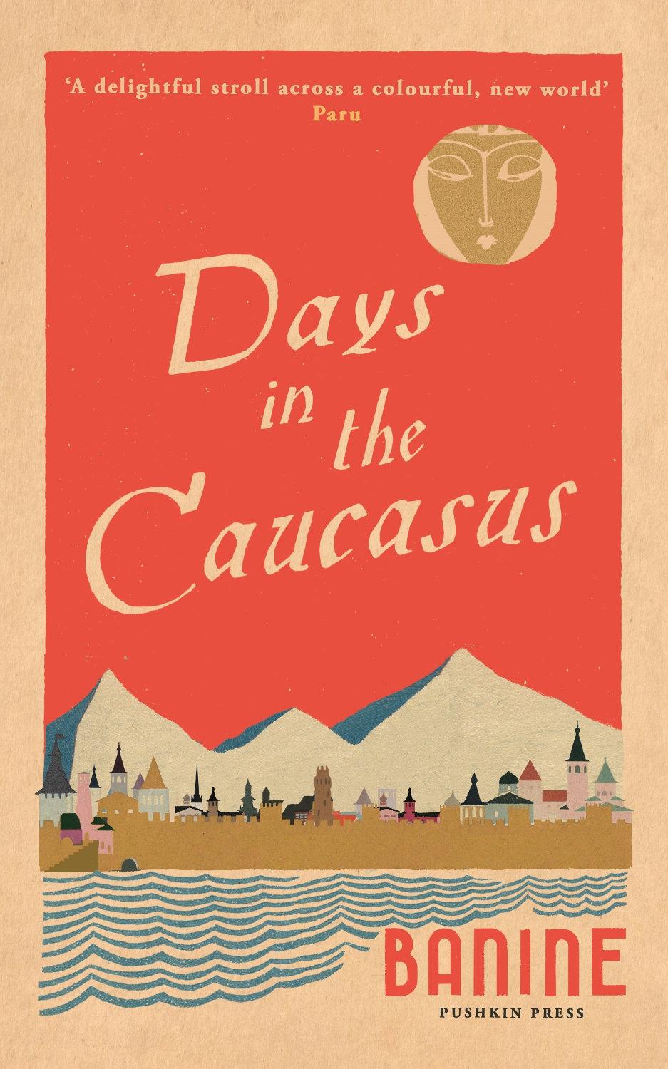 Days In The Caucasus Banine