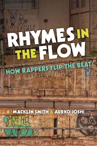 Rhymes In The Flow How Rappers Flip The Beat Macklin Smith Aurko Joshi